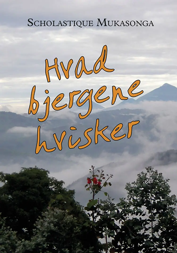 Hvad bjergene hvisker af Scholastique Mukasonga