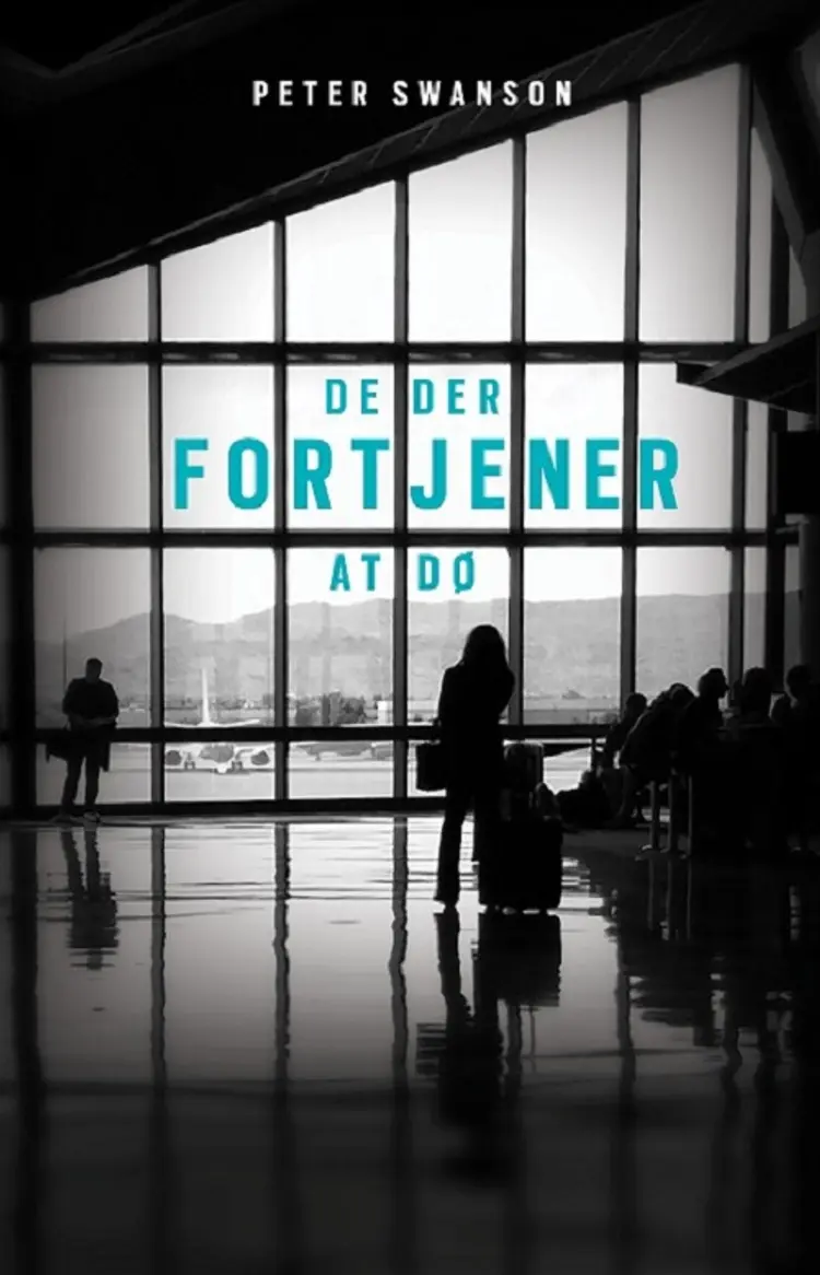 De der fortjener at dø af Peter Swanson