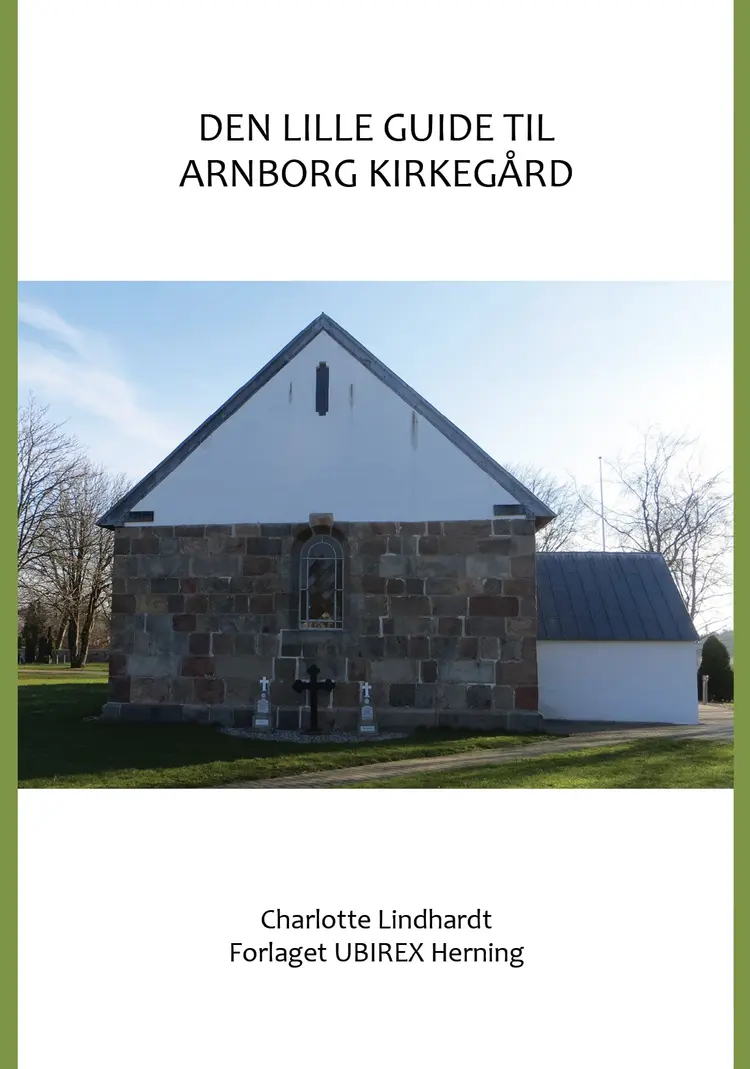 Den lille guide til Arnborg kirkegård af Charlotte Lindhardt