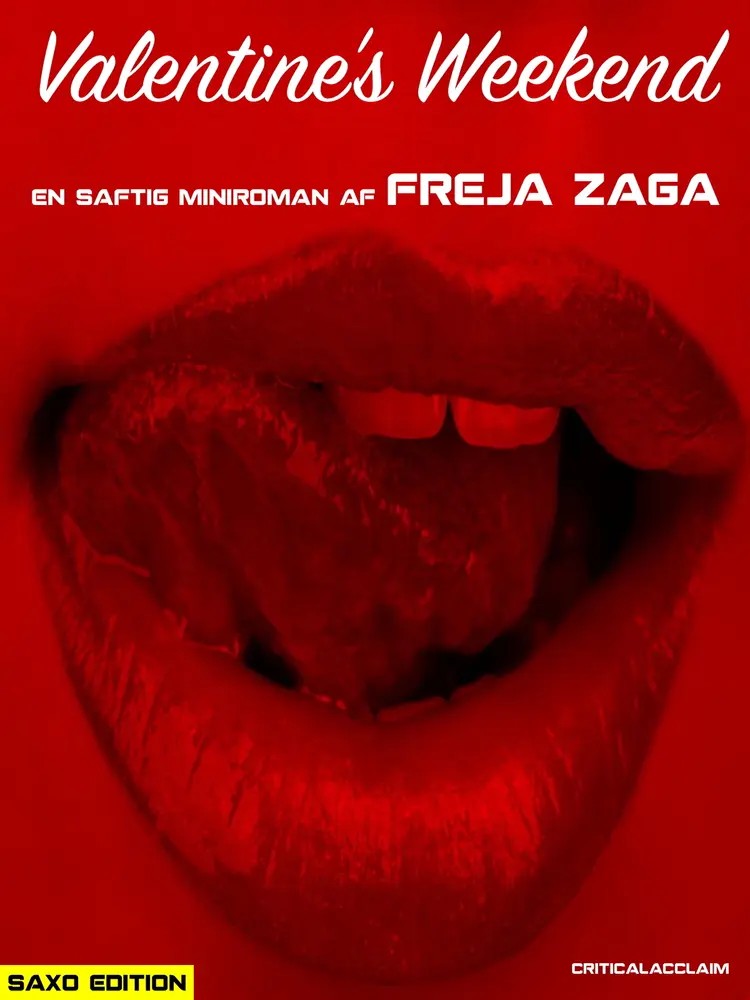 Valentine's Weekend - Saxo Edition af Freja Zaga