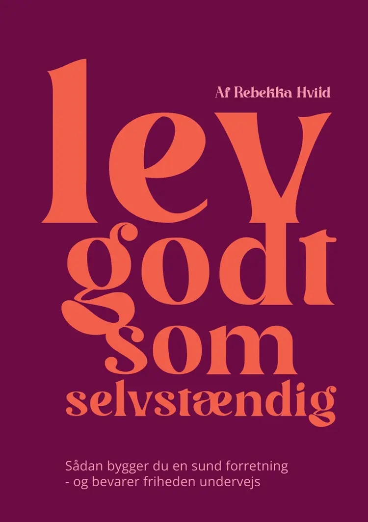 Lev godt som selvstændig af Rebekka Hviid