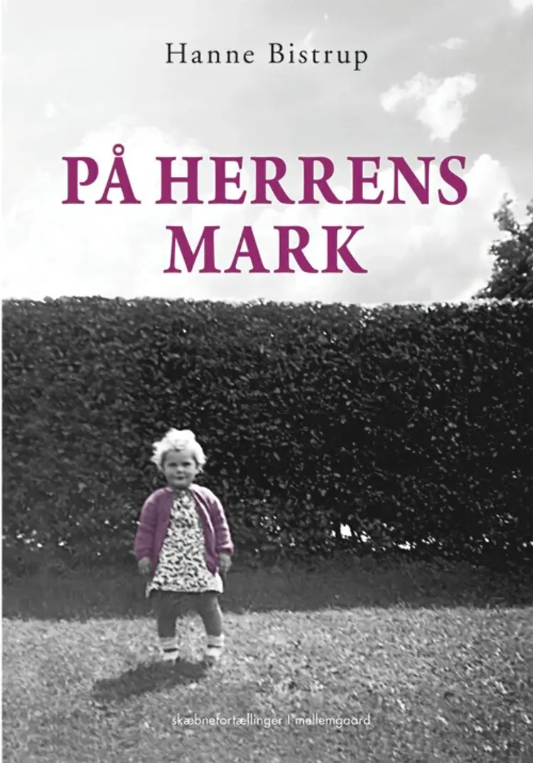 På herrens mark af Hanne Bistrup