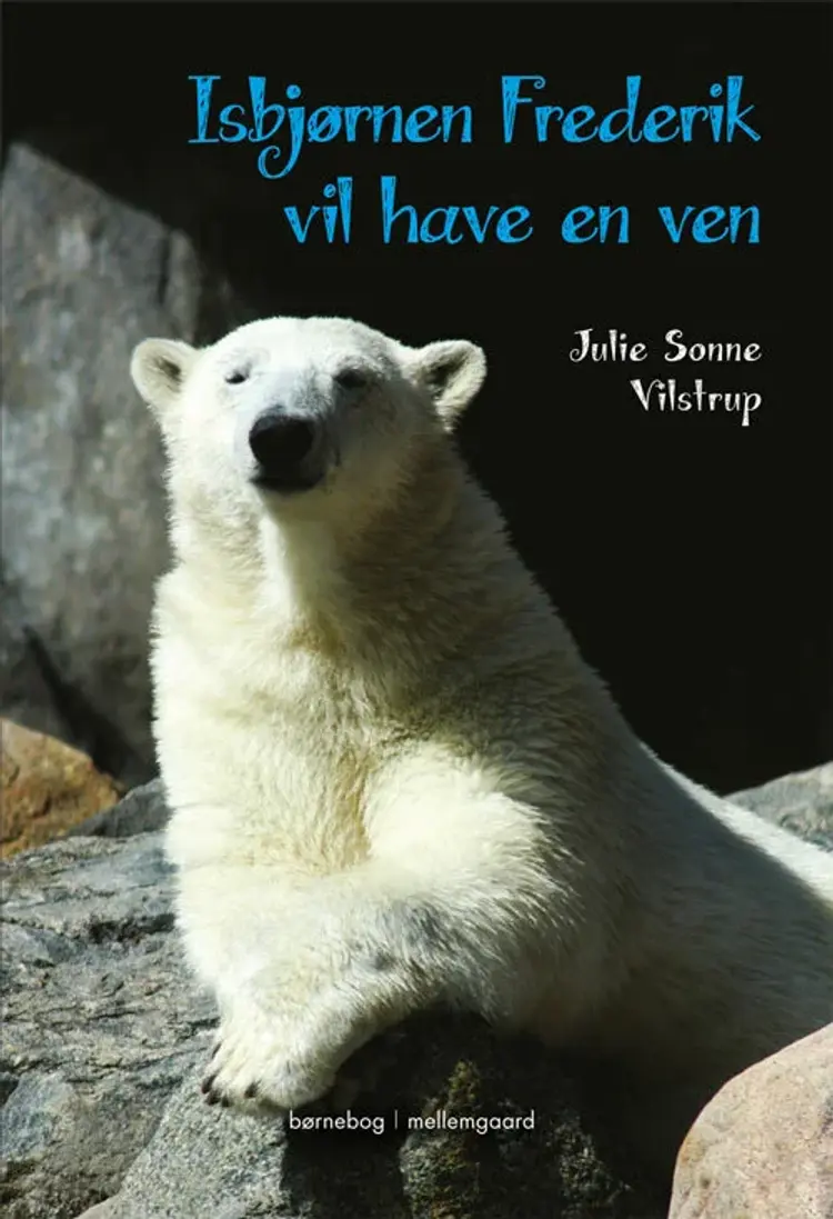 Isbjørnen Frederik vil have en ven af Julie Sonne Vilstrup