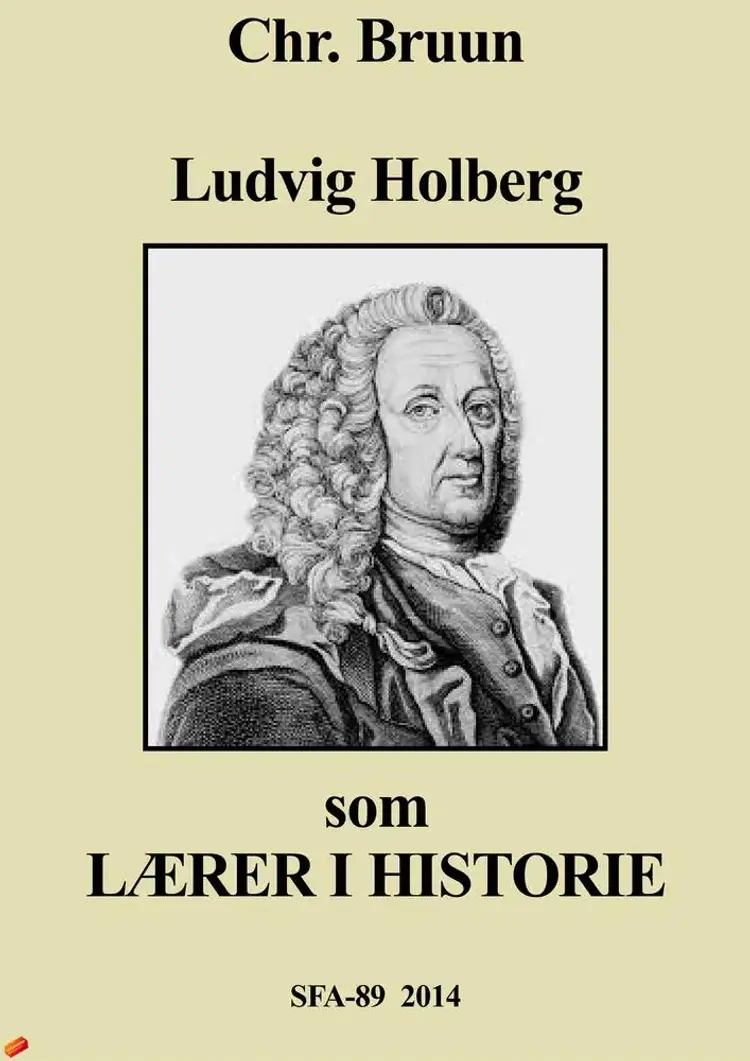 Holberg som lærer i historie af Chr. Bruun