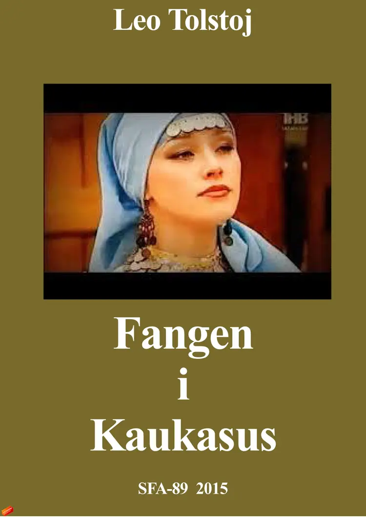 Fangen i Kaukasus af Leo Tolstoj