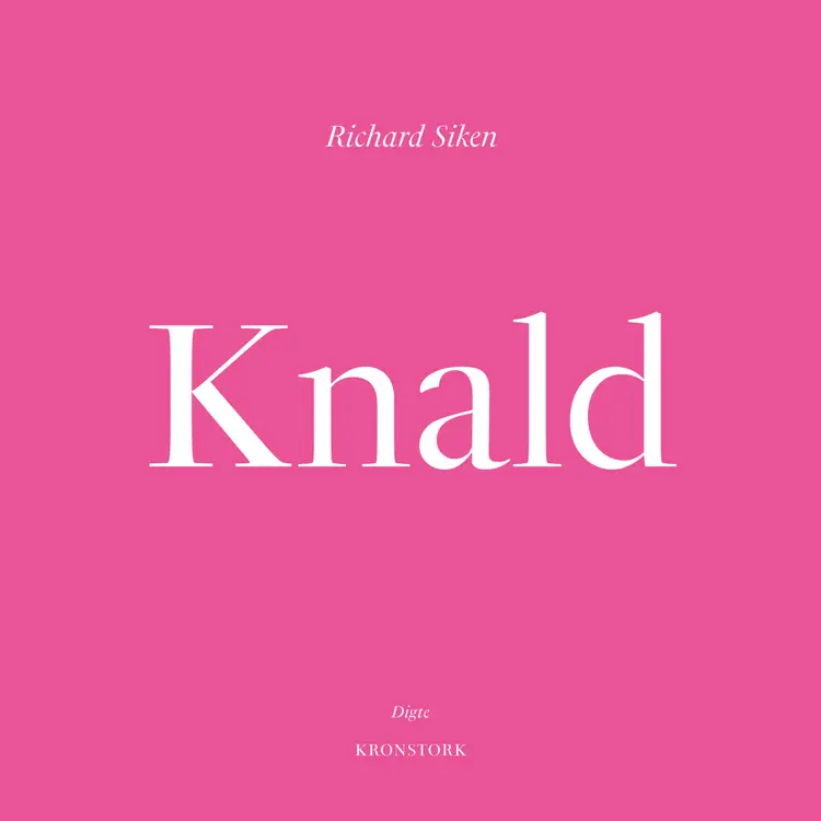 Knald af Richard Siken