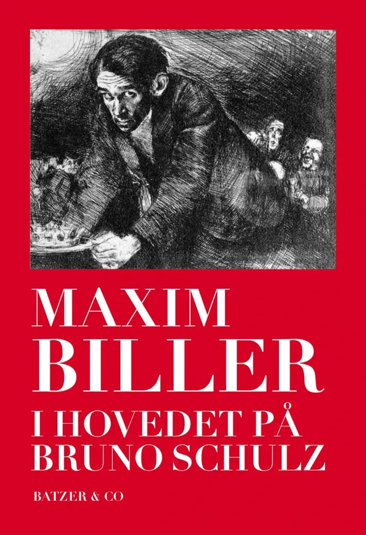 I hovedet på Bruno Schulz af Maxim Biller