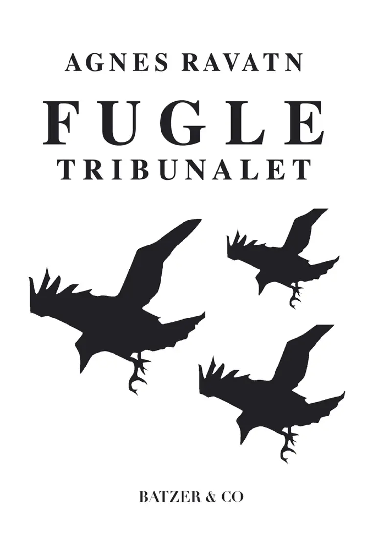 Fugletribunalet af Agnes Ravatn