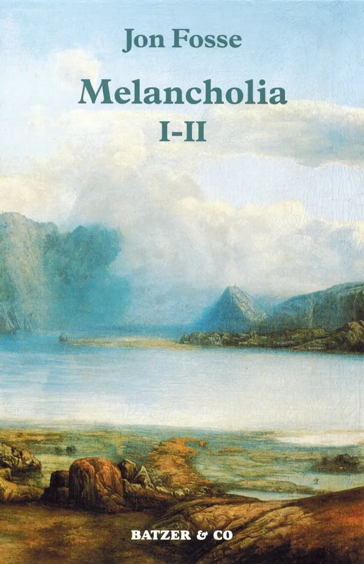 Melancholia I-II af Jon Fosse