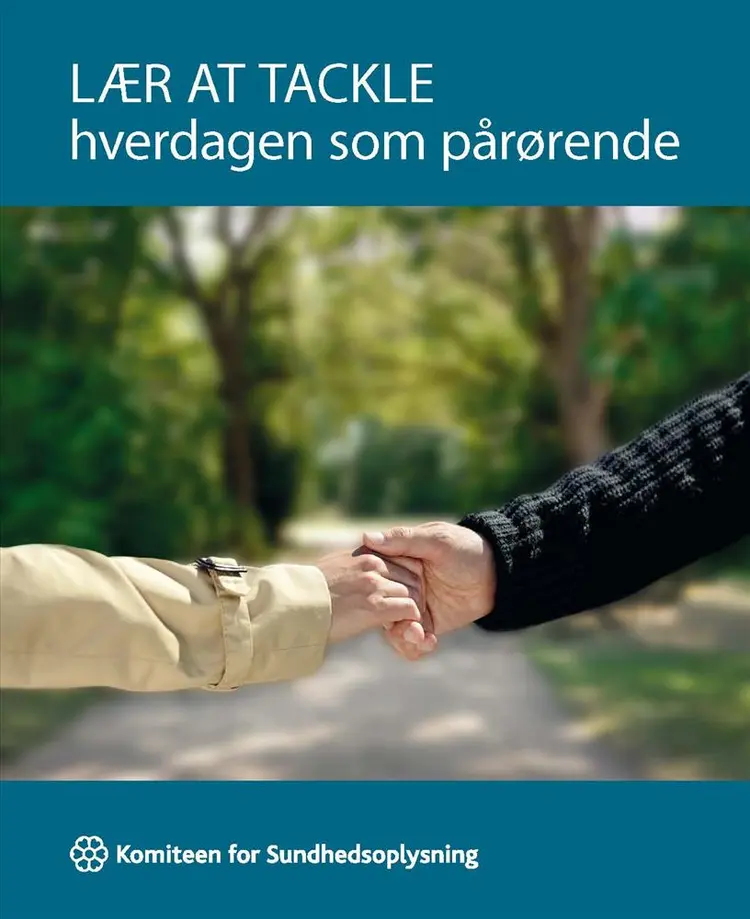Lær at tackle hverdagen som pårørende af Birgitte Dansgaard