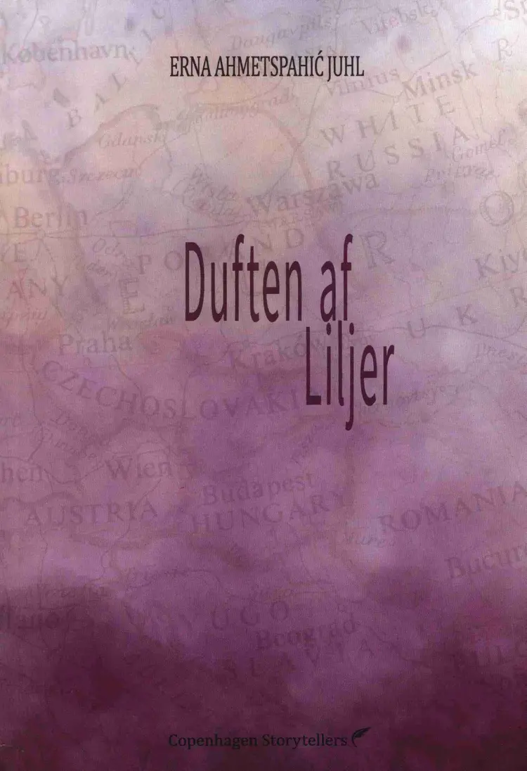 Duften af liljer af Erna Ahmetspahic Juhl