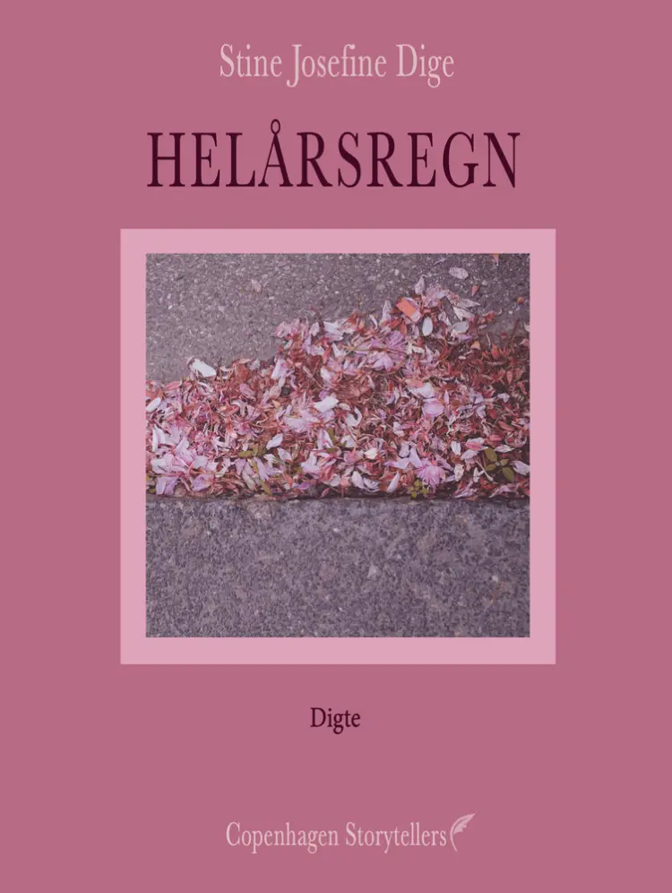 Helårsregn af Stine Josefine Dige