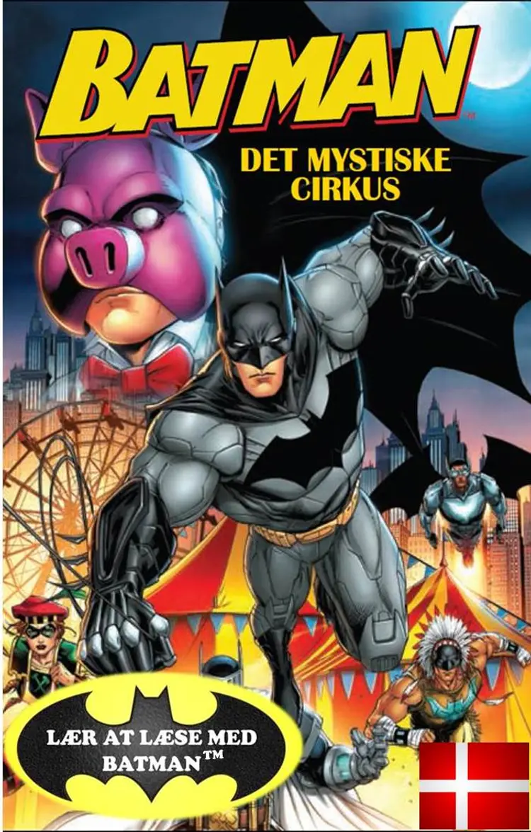 BATMAN - Det Mystiske Cirkus DK (udgave læs dansk med Batman) af John Sazaklis