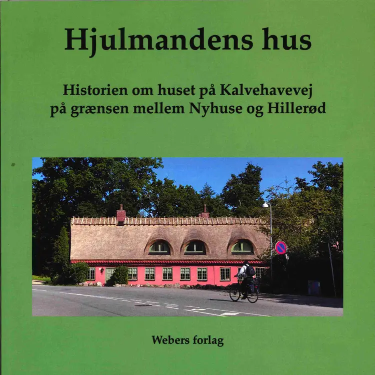Hjulemandens hus af Lennard Weber
