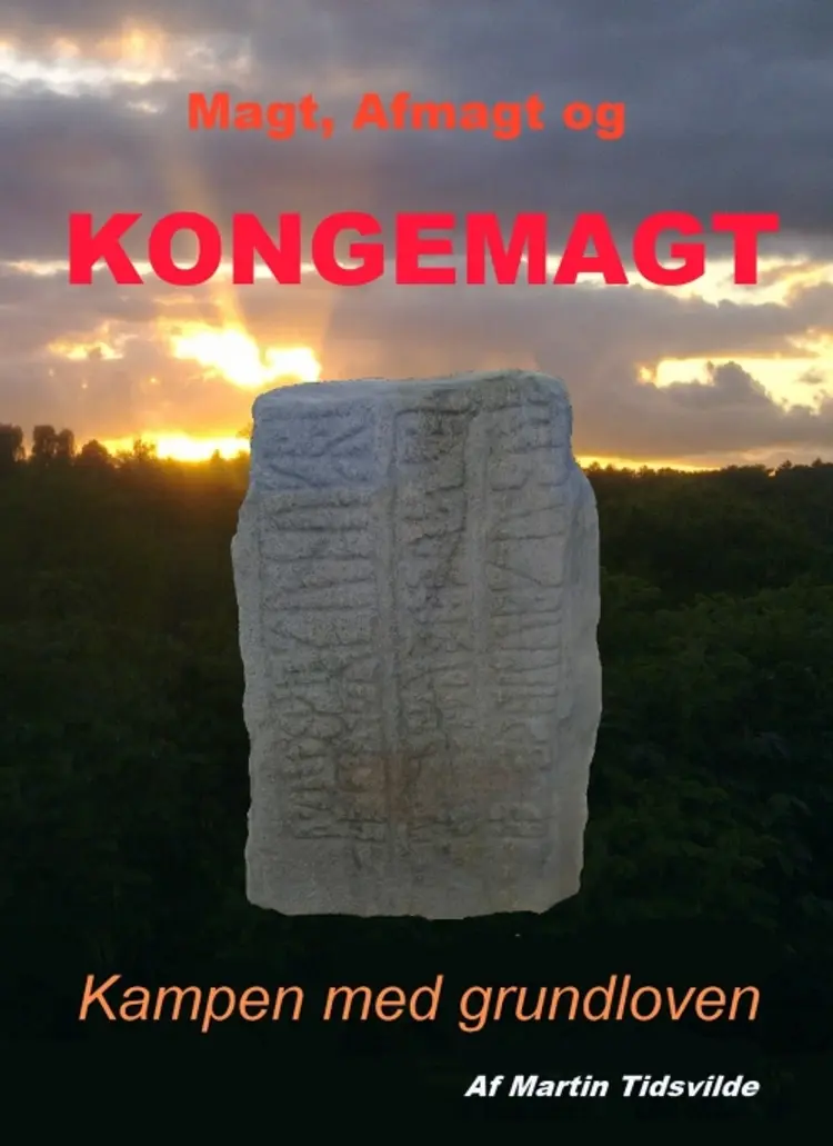 Magt, afmagt og kongemagt af Martin Tidsvilde