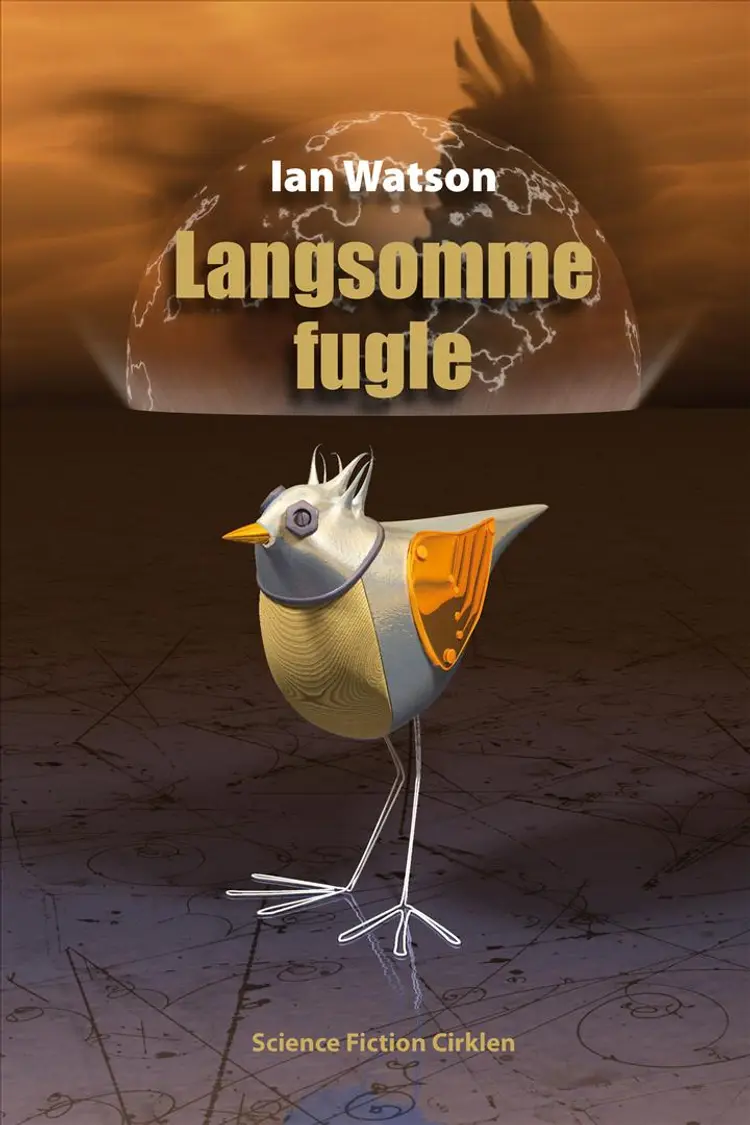 Langsomme fugle af Ian Watson