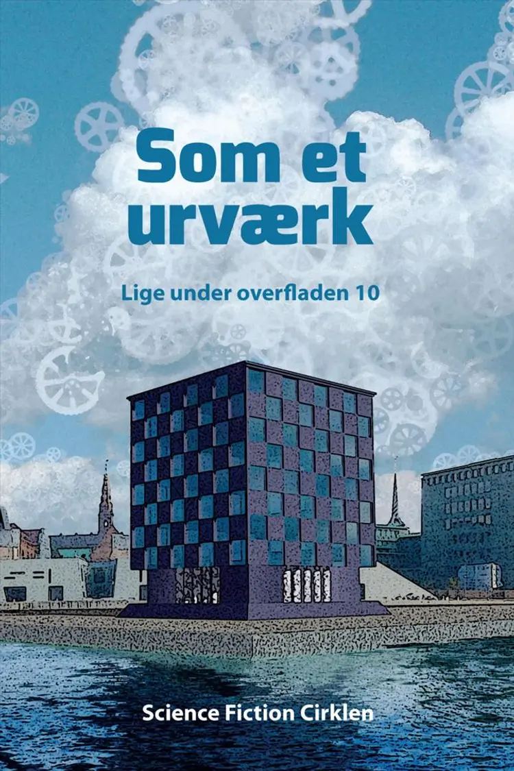 Som et urværk af Gudrun Østergaard