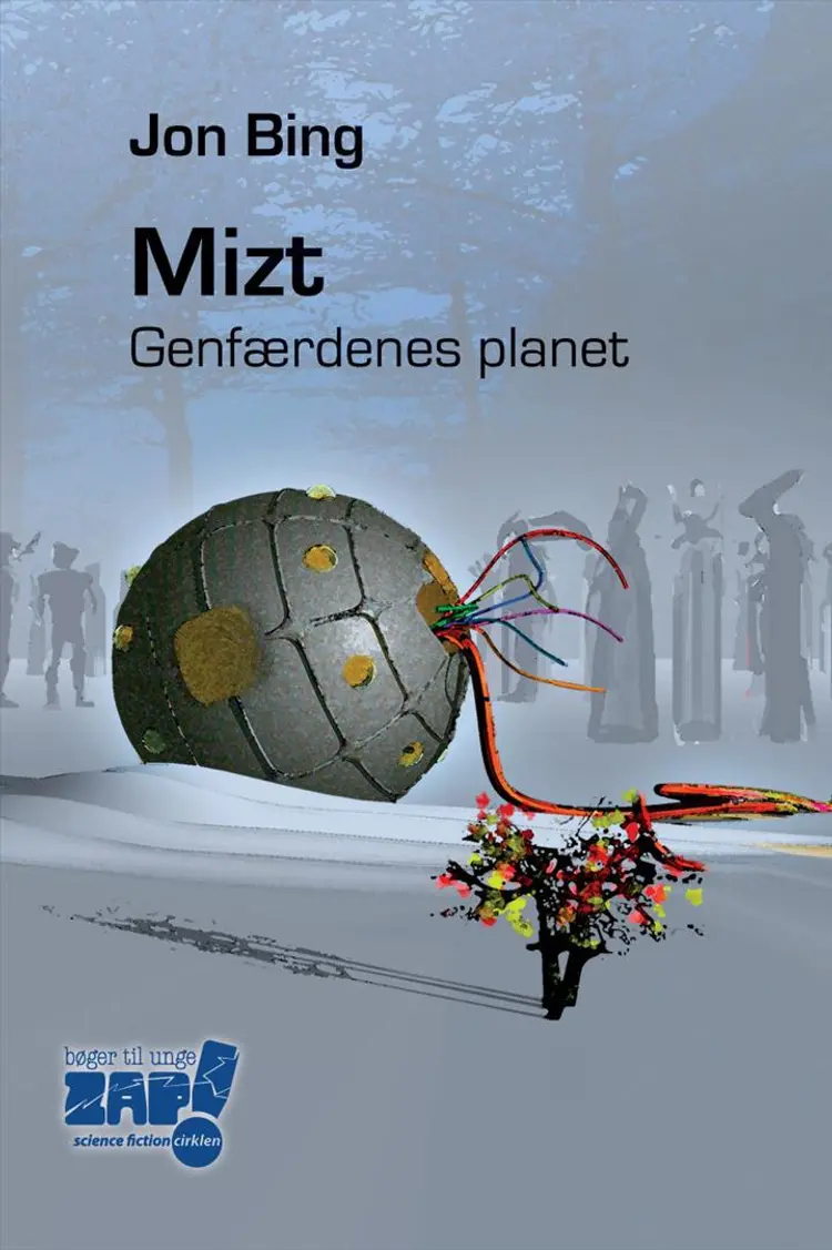 Mizt - genfærdenes planet af Jon Bing