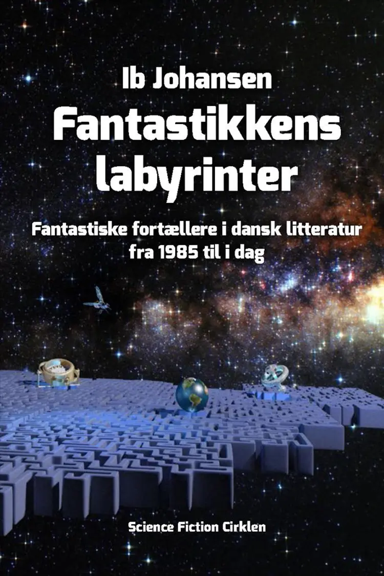 Fantastikkens labyrinter af Ib Johansen