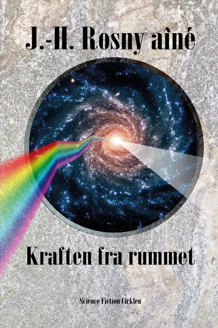 Kraften fra rummet af J.-H. Rosny aîné
