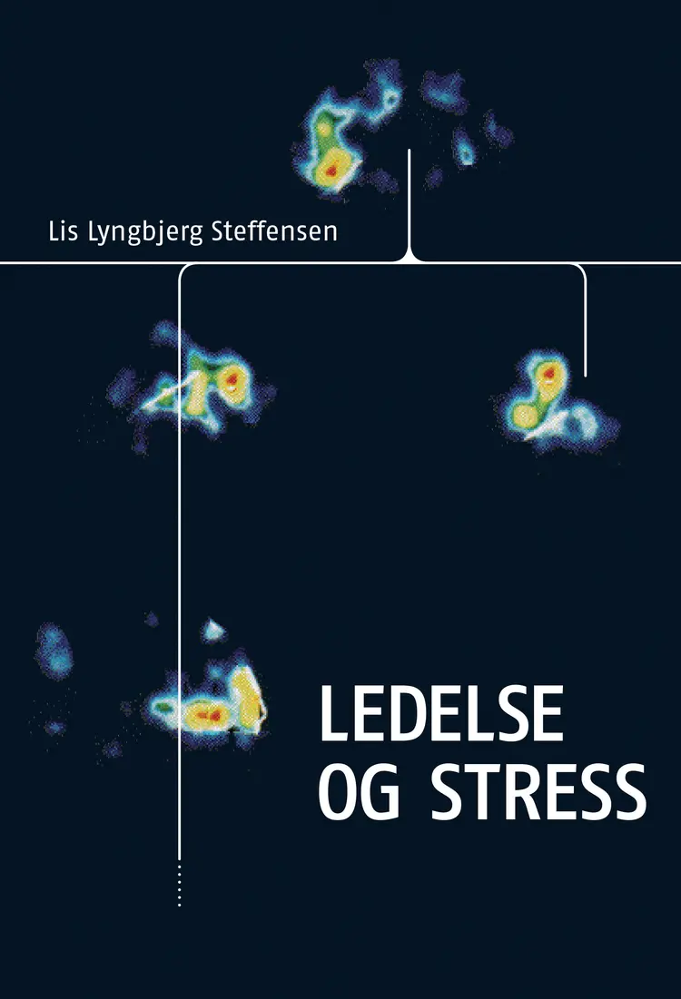 Ledelse og stress af Lis Lyngbjerg Steffensen