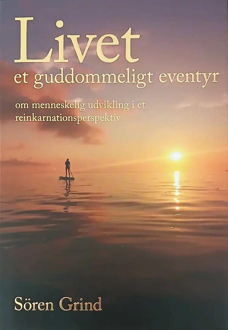 Livet - et spørgsmål om kærlighed af Sören Grind