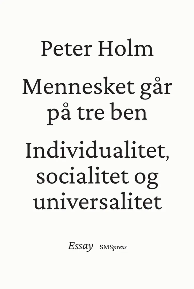 Mennesket går på tre ben af Peter Holm