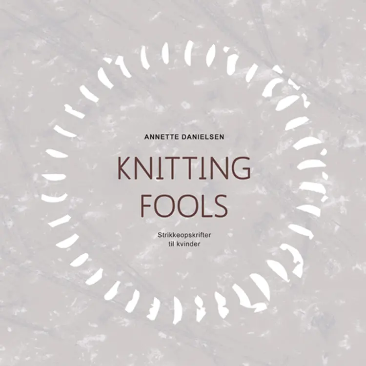 Knitting fools af Annette Danielsen