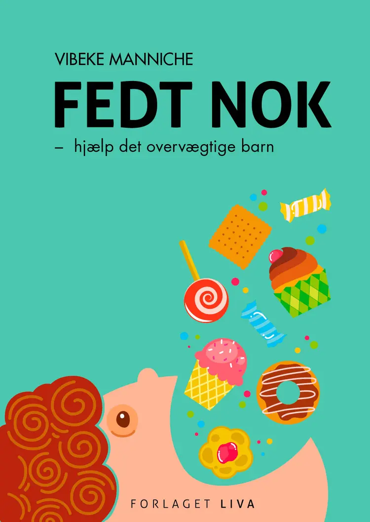 Fedt nok af Vibeke Manniche