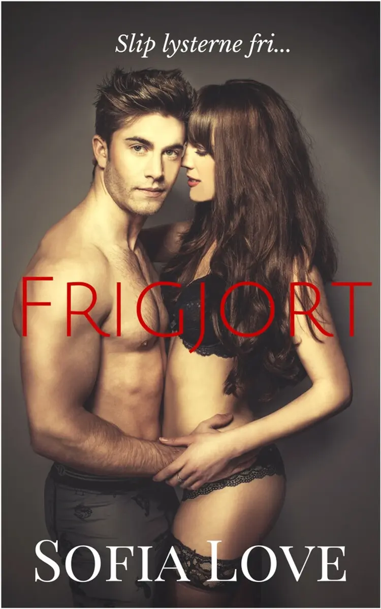 Frigjort af Sofia Love
