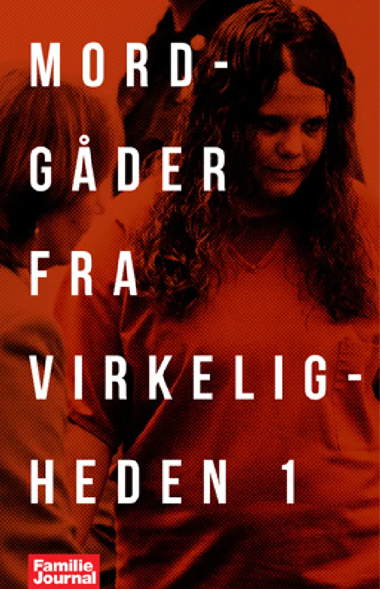 Mordgåder fra virkeligheden 1 af Familie Journal