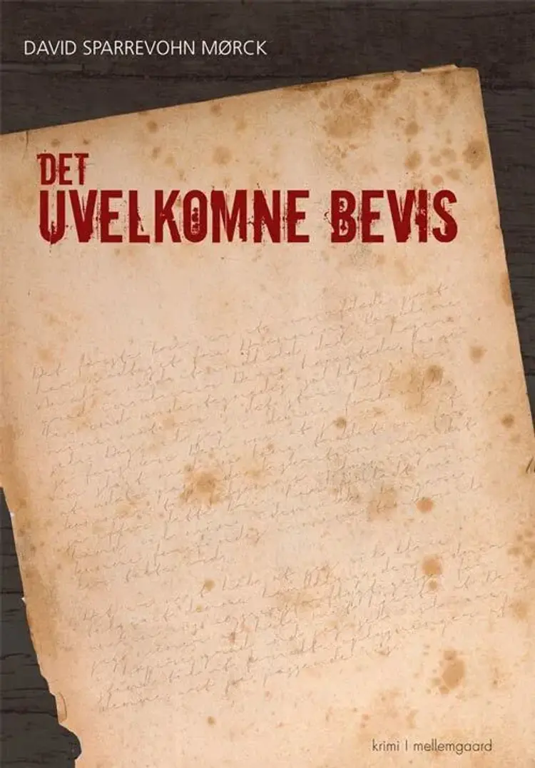 Det uvelkomne bevis af David Sparrevohn Mørck
