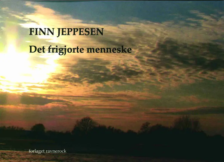 Det frigjorte menneske af Finn Jeppesen