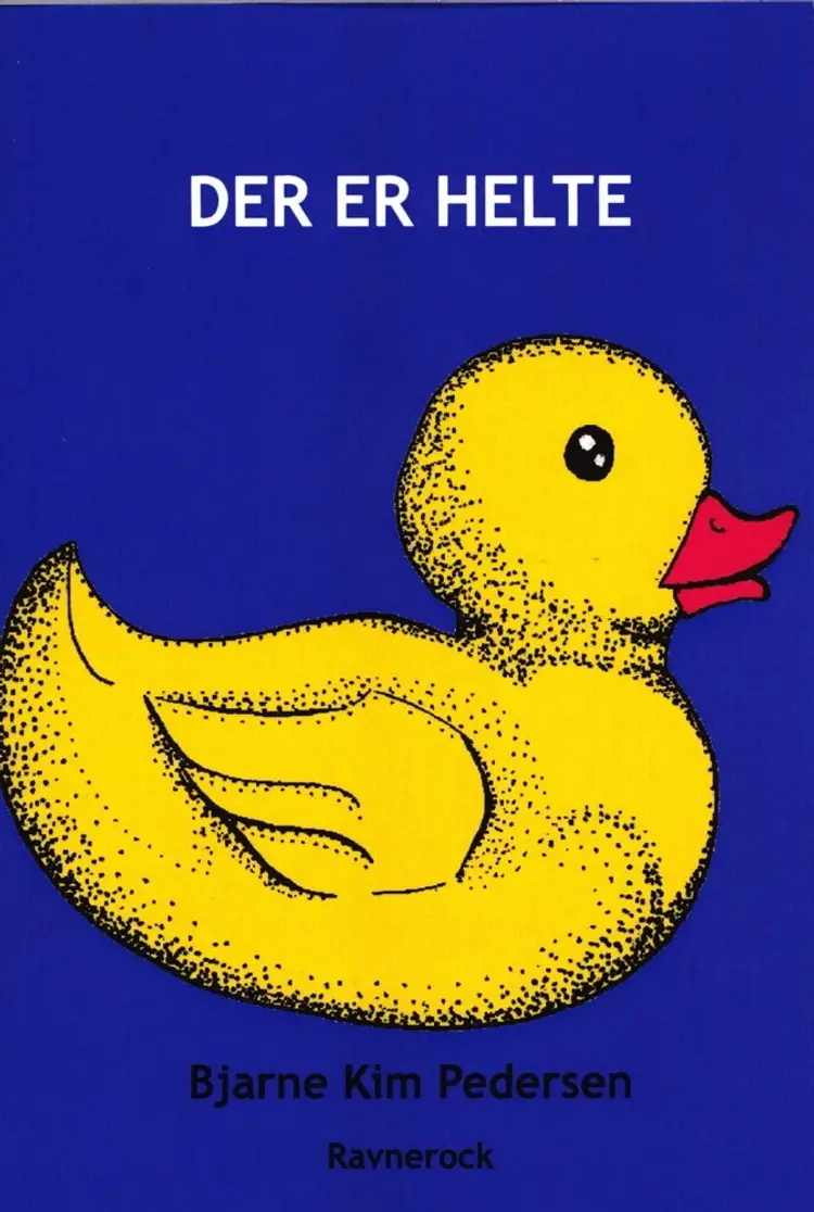 Der er helte af Bjarne Kim Pedersen