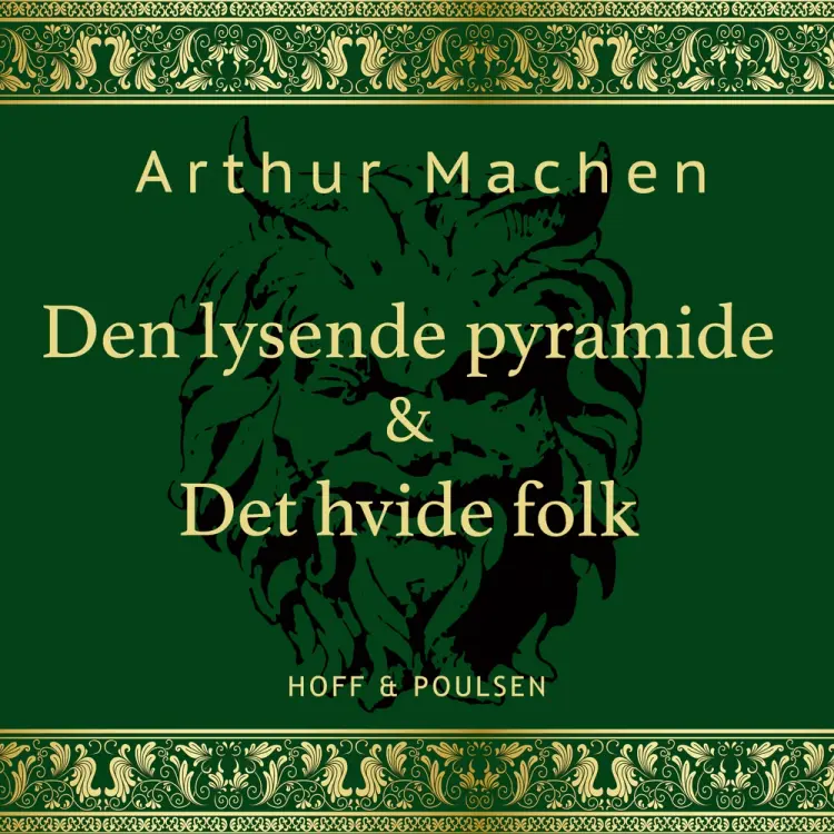 Den lysende pyramide & Det hvide folk af Arthur Machen