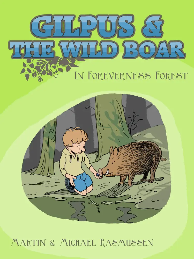Gilpus & the Wild Boar in Foreverness Forest af Michael og Martin Rasmussen