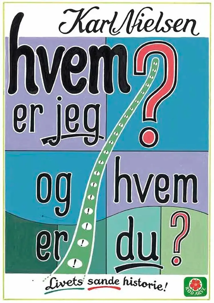 Hvem er jeg? og hvem er du? af Karl Nielsen