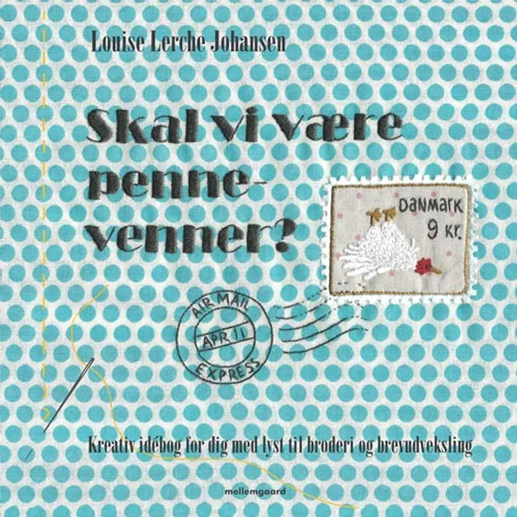 Skal vi være pennevenner? af Louise Lerche Johansen