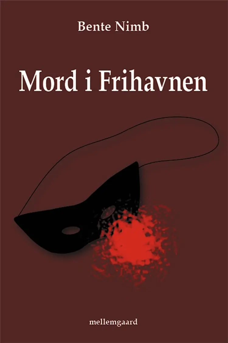 Mord i Frihavnen af Bente Nimb