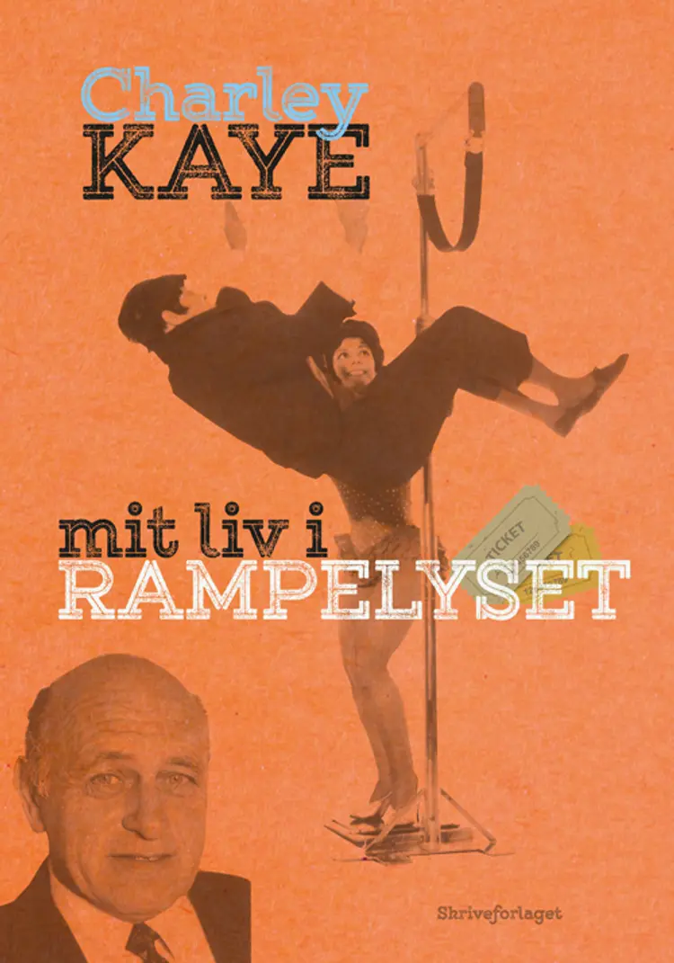 Mit liv i rampelyset af Charley Kaye