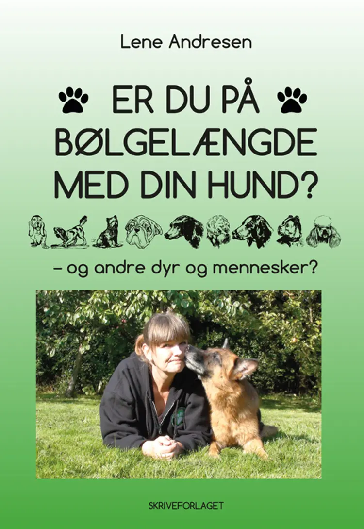 Er du på bølgelængde med din hund? - og andre dyr og mennesker? af Lene Andresen