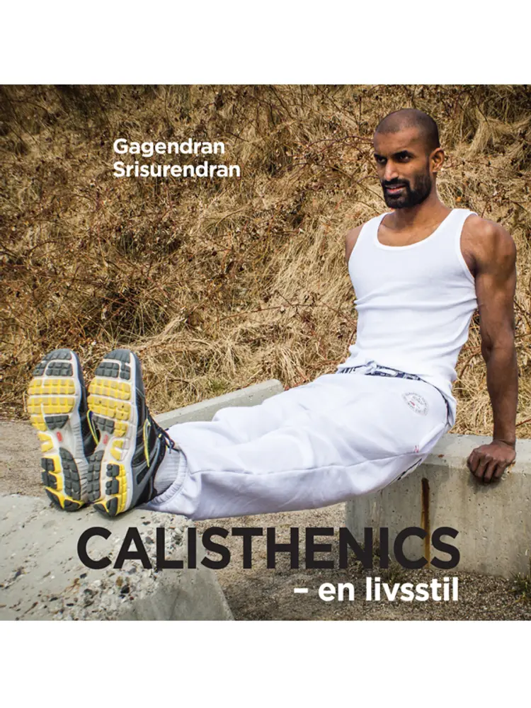 Calisthenics af Gagendran Srisurendran