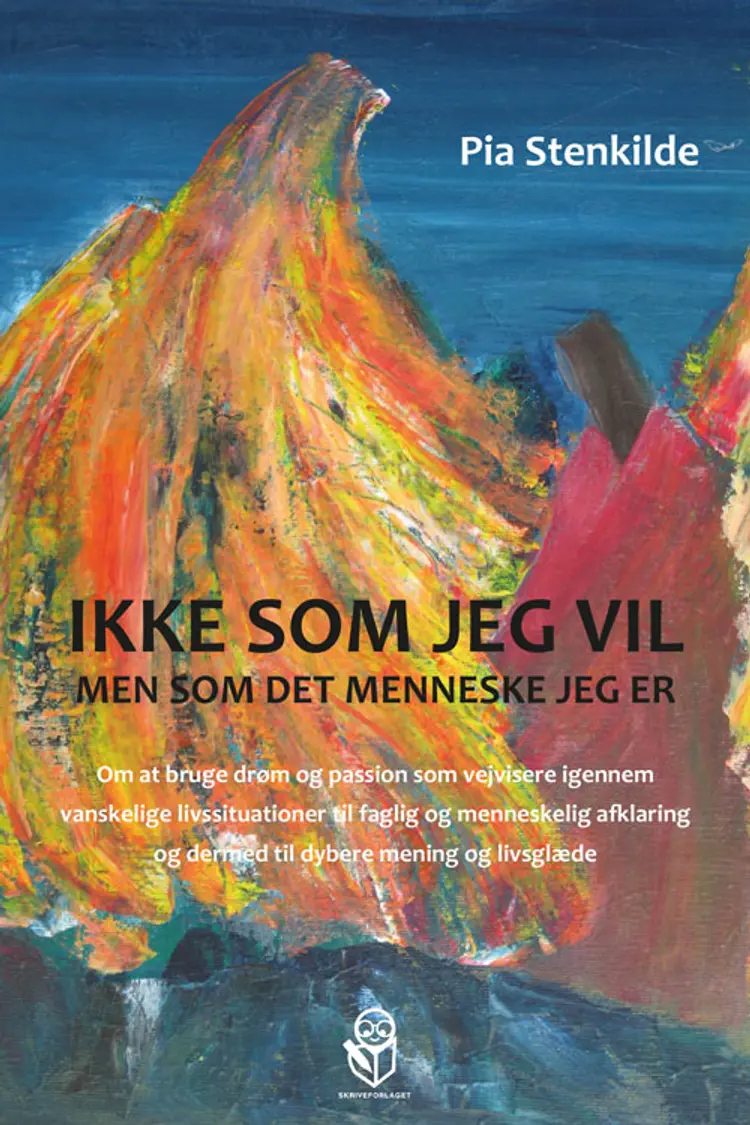 Ikke som jeg vil - men som det menneske jeg er af Pia Stenkilde