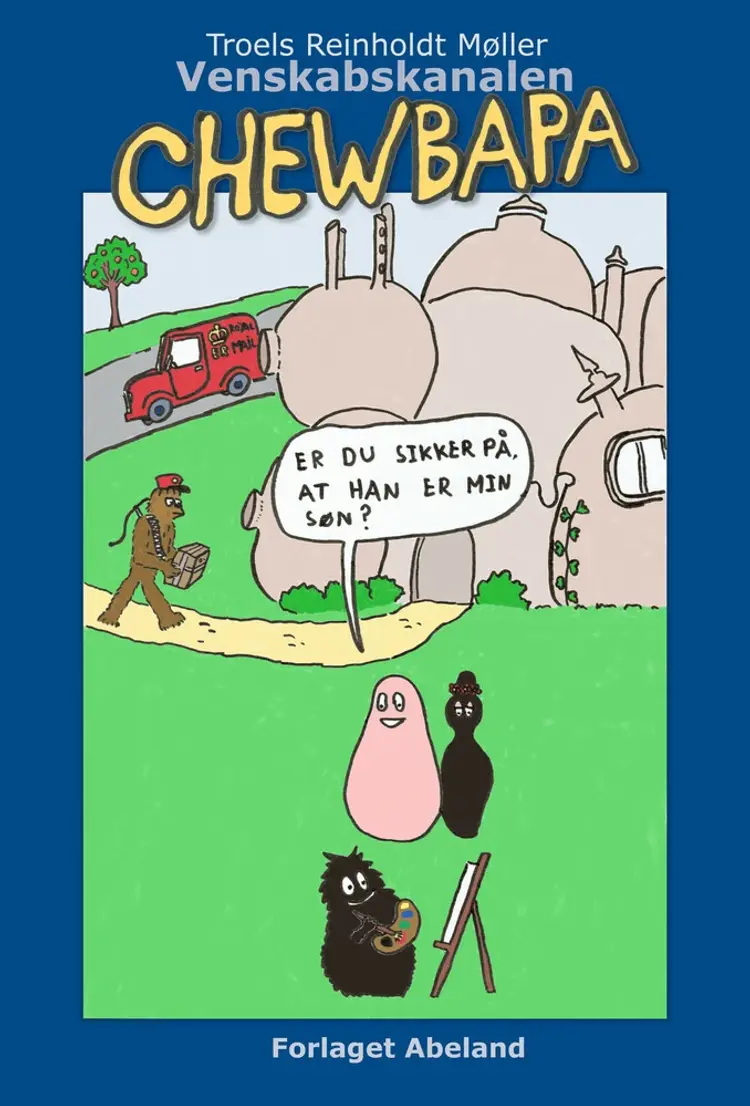 Chewbapa af Troels Reinholdt Møller