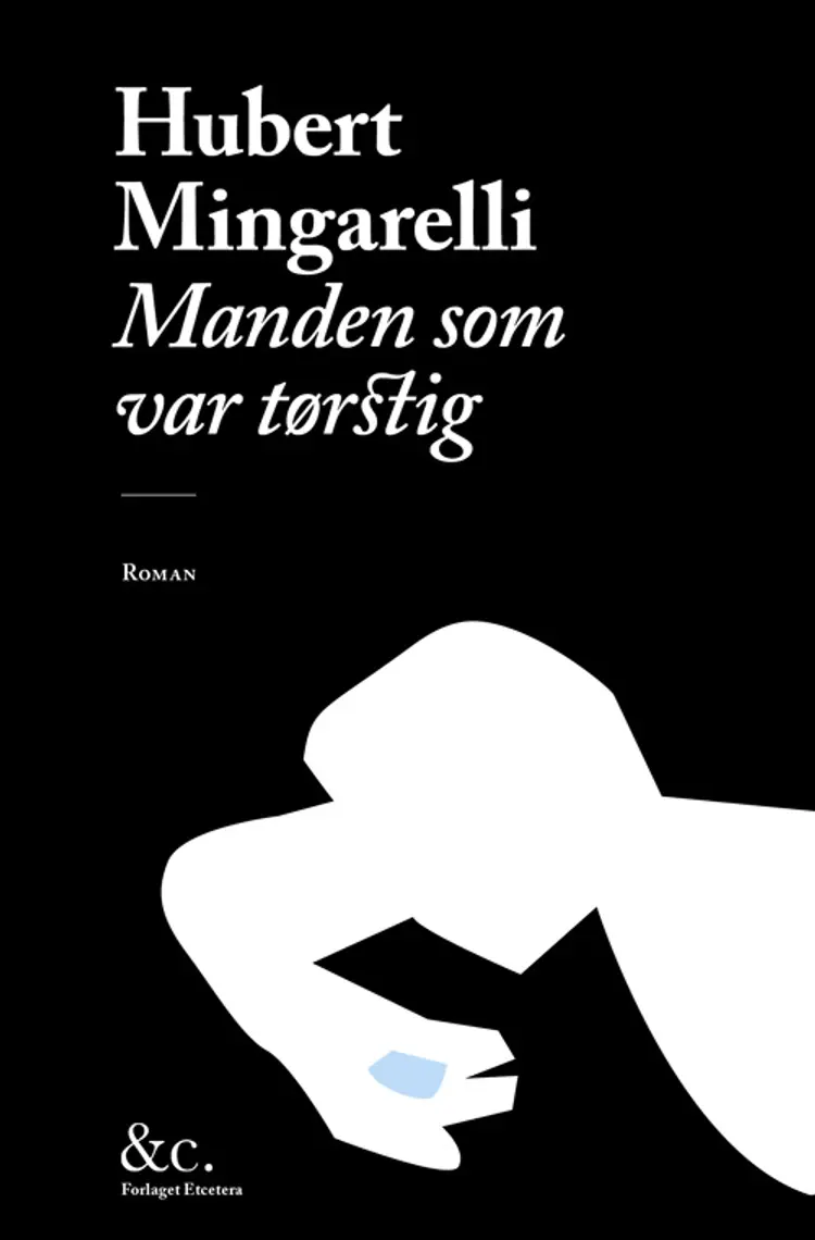 Manden som var tørstig af Hubert Mingarelli