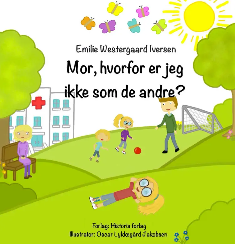 Mor, hvorfor er jeg ikke som de andre? af Emilie Westergaard Iversen