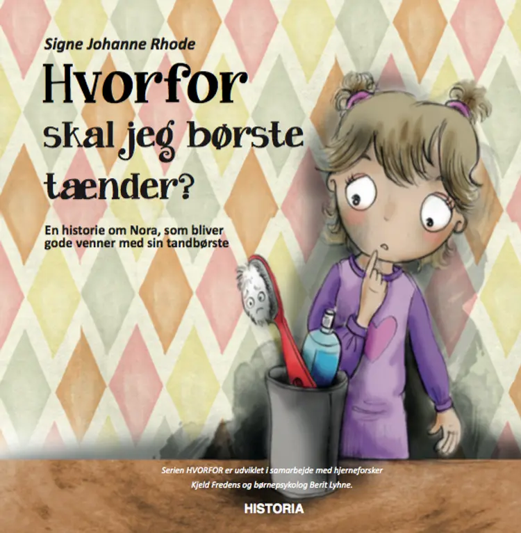 Hvorfor skal jeg børste tænder? af Signe Johanne Rhode