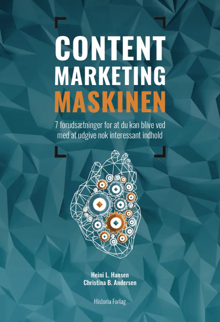 Content marketing maskinen af Heini L. Hansen