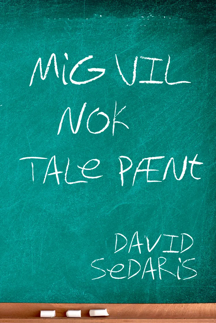 Mig vil nok tale pænt af David Sedaris