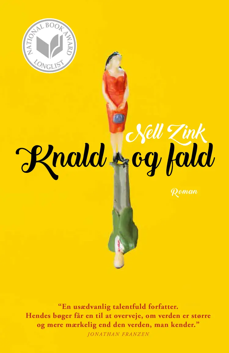 Knald og fald af Nell Zink